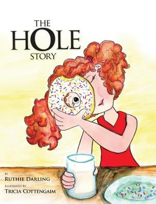 The Hole Story by Darling, Ruthie