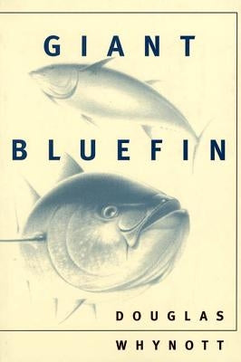 Giant Bluefin by Whynott, Douglas