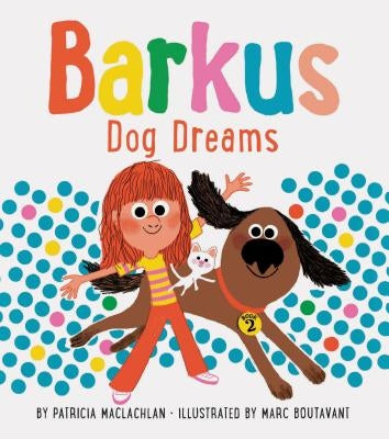 Barkus: Dog Dreams by MacLachlan, Patricia