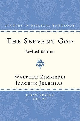 The Servant God by Zimmerli, Walther