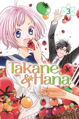 Takane & Hana, Vol. 3, Volume 3 by Shiwasu, Yuki