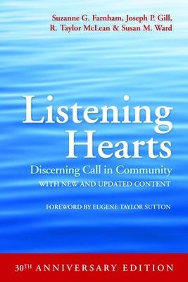 Listening Hearts: Discerning Call in Community by Farnham, Suzanne G.