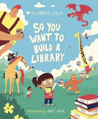 So You Want to Build a Library by Basil, Aviel