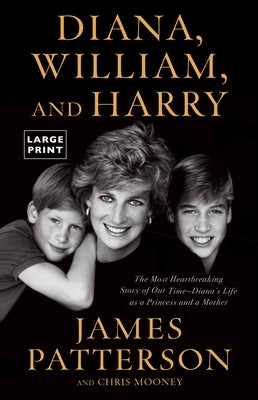 Diana, William, and Harry by Patterson, James