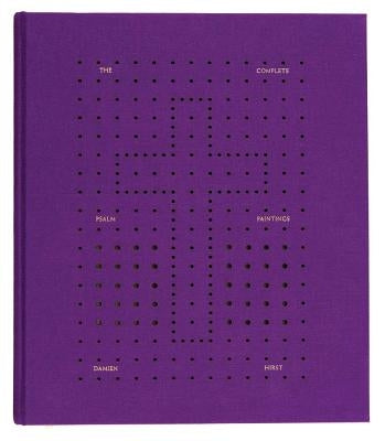 Damien Hirst: The Complete Psalm Paintings by Hirst, Damien