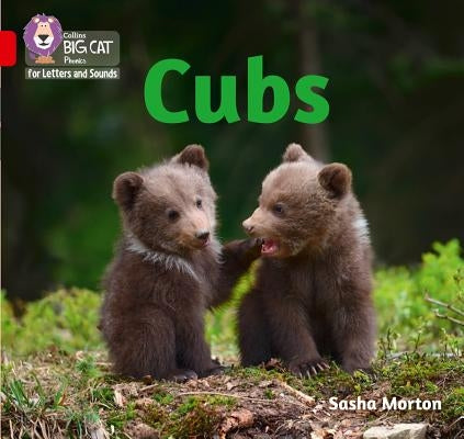 Collins Big Cat - Cubs and Pups: Band 2a/Red by Collins Big Cat