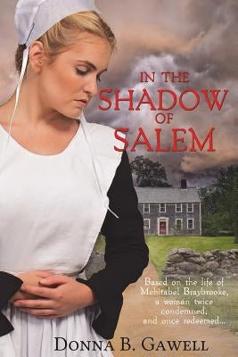 In the Shadow of Salem by Gawell, Donna