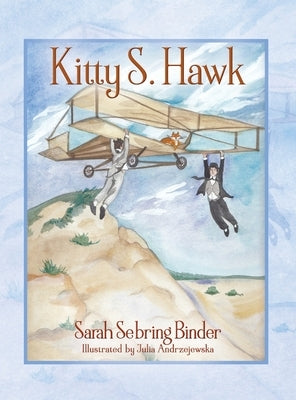 Kitty S. Hawk by Binder, Sarah Sebring