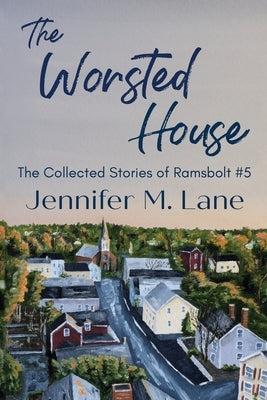 The Worsted House by Lane, Jennifer M.