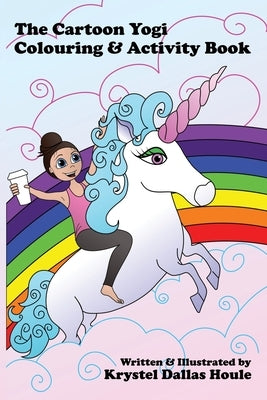 The Cartoon Yogi Colouring & Activity Book by Houle, Krystel Dallas