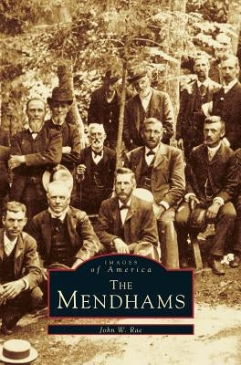 Mendhams by Rae, John W.