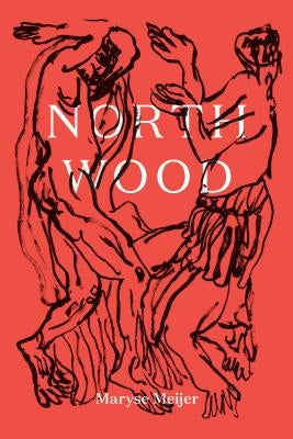 Northwood: A Novella by Meijer, Maryse