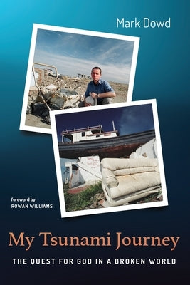 My Tsunami Journey by Dowd, Mark