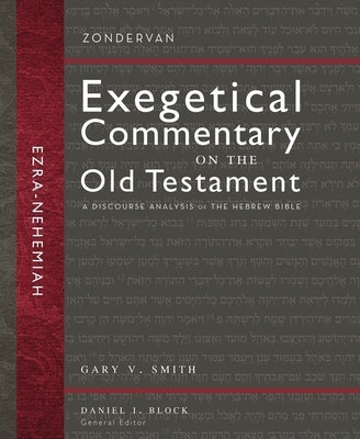 Ezra and Nehemiah: A Discourse Analysis of the Hebrew Bible12 by Smith, Gary V.