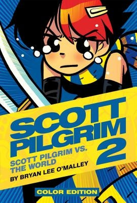 Scott Pilgrim Vol. 2, Volume 2: Scott Pilgrim vs. the World by O'Malley, Bryan Lee