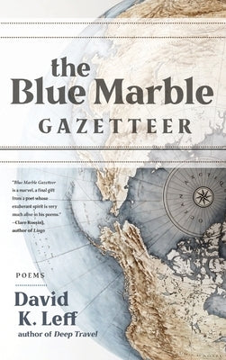 The Blue Marble Gazetteer by Leff, David K.