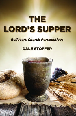 The Lord's Supper by Stoffer, Dale