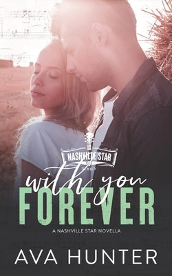 With You Forever by Hunter, Ava