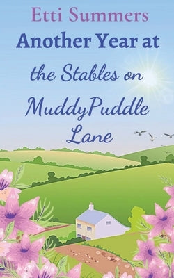 Another Year at the Stables on Muddypuddle Lane by Summers, Etti