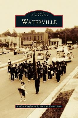 Waterville by Witzler, Phyllis