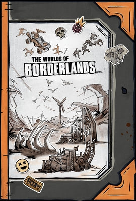 The Worlds of Borderlands by Barba, Rick