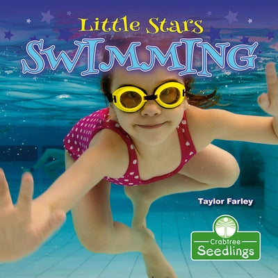 Little Stars Swimming by Farley, Taylor