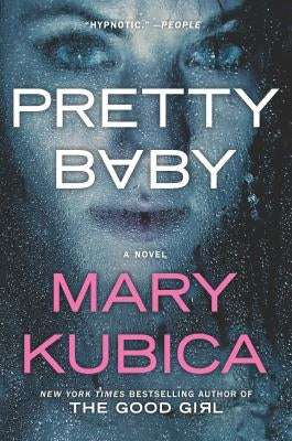 Pretty Baby: A Gripping Novel of Psychological Suspense by Kubica, Mary