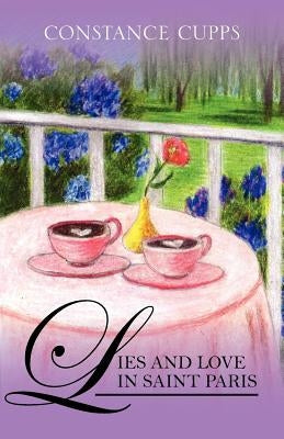 Lies and Love in Saint Paris by Cupps, Constance