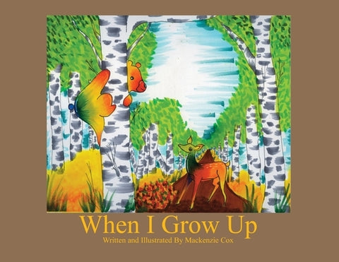 When I Grow Up by Cox, MacKenzie Lynn