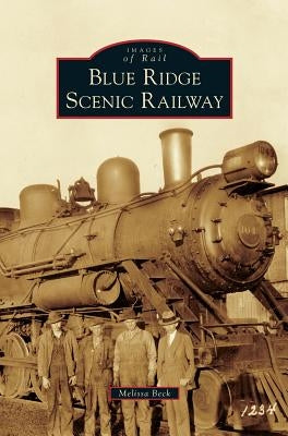Blue Ridge Scenic Railway by Beck, Melissa