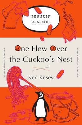 One Flew Over the Cuckoo's Nest: (penguin Orange Collection) by Kesey, Ken
