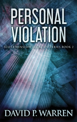 Personal Violation: Large Print Hardcover Edition by Warren, David P.