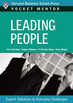 Leading People: Expert Solutions to Everyday Challenges by Review, Harvard Business