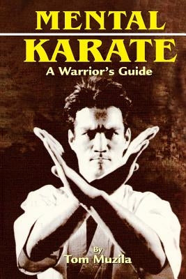 Mental Karate by Muzila, Tom