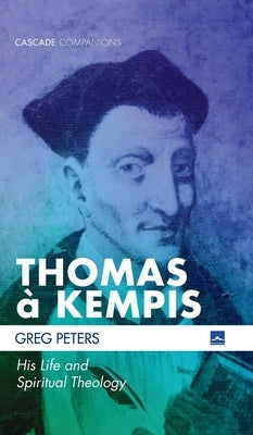 Thomas à Kempis by Peters, Greg