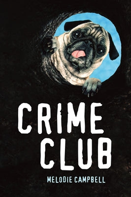 Crime Club by Campbell, Melodie