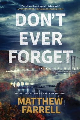 Don't Ever Forget by Farrell, Matthew