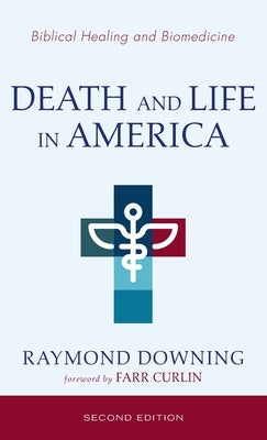 Death and Life in America, Second Edition by Downing, Raymond
