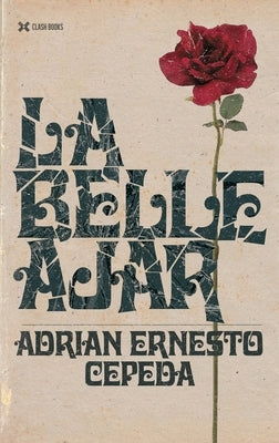 La Belle Ajar by Cepeda, Adrian Ernesto
