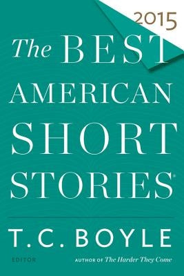 The Best American Short Stories by Boyle, T. C.