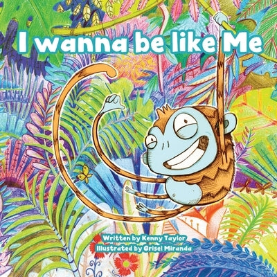 I Wanna Be Like Me by Taylor, Kenny