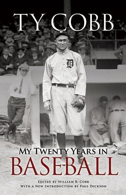 My Twenty Years in Baseball by Cobb, Ty