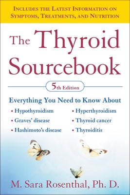 The Thyroid Sourcebook (5th Edition) by Rosenthal, M. Sara