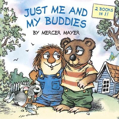 Just Me and My Buddies (Little Critter) by Mayer, Mercer