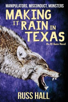 Making It Rain in Texas by Hall, Russ