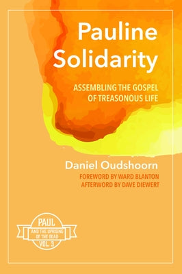 Pauline Solidarity by Oudshoorn, Daniel
