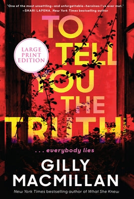 To Tell You the Truth by MacMillan, Gilly