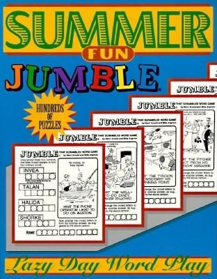 Summer Fun Jumble(R): Lazy Day Word Play by Tribune Media Services