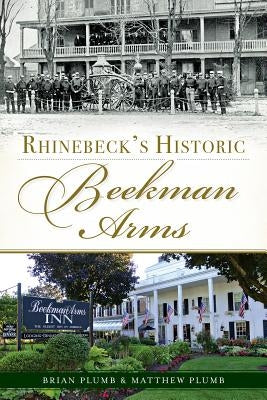 Rhinebeck's Historic Beekman Arms by Plumb, Brian E.