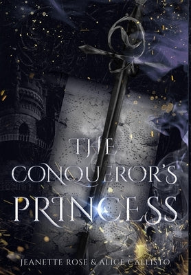 The Conqueror's Princess by Rose, Jeanette